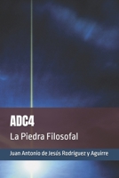 ADC4: La Piedra Filosofal B0FRGDW4RF Book Cover