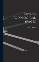 Linear Topological Spaces (Univ. S. in Higher Maths.) 1013709616 Book Cover