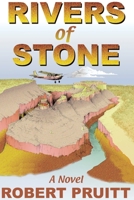 Rivers of Stone: A Novel (First Fiction Series) 0865343470 Book Cover
