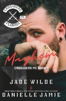 Mayhem: The Crusaders MC Book 1 B0BTRVHZYG Book Cover