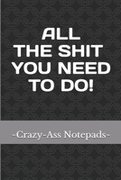 All the Shit You Need to Do! 1983692948 Book Cover