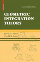 Geometric Integration Theory (Cornerstones) 0817646760 Book Cover
