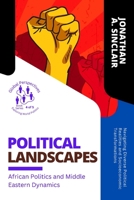 Political Landscapes: Navigating Diverse Political Realities and Socioeconomic Transformations 005622060X Book Cover