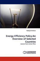Energy Efficiency Policy:An Overview of Selected Countries: Lessons from Action Plans 3838341856 Book Cover