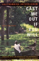 Cast Me Out If You Will: Stories and Memoir 1558611886 Book Cover