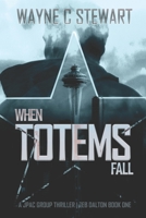 When Totems Fall 1530027500 Book Cover