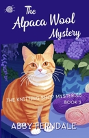 The Alpaca Wool Mystery: A Knitting Shop Cozy Mystery (The Knitting Shop Mysteries) B0F1L8J4N7 Book Cover