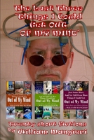 The Last Three 'Things I Could Get OUT of MY MIND' 1717115489 Book Cover