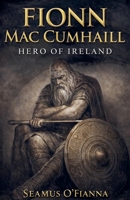 Fionn Mac Cumhaill B0GPJ4H1VQ Book Cover