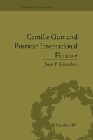 Camille Gutt and Postwar International Finance 1138661341 Book Cover