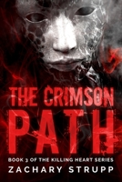 The Crimson Path (The Killing Heart) 1713269309 Book Cover