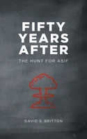 Fifty Years After: The Hunt for Asif 1789555485 Book Cover