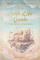 THE SOFT LIFE GUIDE A Woman's Practical Handbook to Peace, Rest, and Intentional Living: How to Choose Peace, Protect Your Energy, and Stop Living in ... to Peace, Boundaries, and Intentional Living B0GJQ3C5SX Book Cover