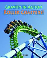 Gravity in Action: Rollercoasters! 143582976X Book Cover