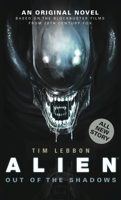 Alien: Out of the Shadows 1781162689 Book Cover