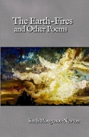 The Earth-Fires and Other Poems B0F9L3RNDC Book Cover