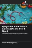 Ipoglicemia biochimica nel diabete mellito di tipo 2 (Italian Edition) 6206532488 Book Cover