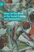Ideas on the Move in the Social Sciences and Humanities: The International Circulation of Paradigms and Theorists 3030350231 Book Cover