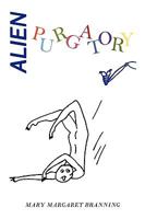 Alien Purgatory 1452009287 Book Cover