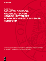 Die Mitteldeutsch-Niederdeutschen Handschriften Des Schwabenspiegels in Seiner Kurzform: Sprachgeschichtliche Untersuchung 3112756967 Book Cover