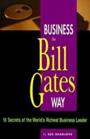 Business the Bill Gates Way (Bigshots) 1907312463 Book Cover