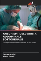 Aneurismi Dell'aorta Addominale Sottorenale 6206295028 Book Cover