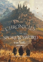 Chronicles of the Spoke'N Sword B0DPKM2L2D Book Cover