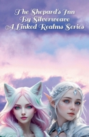 Shepards Inn Book 2 (Linked Realms Serialised) B0DS4DWMD4 Book Cover
