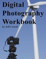 Digital Photography Workbook 0557777666 Book Cover