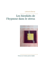 Les bienfaits de l'hypnose dans le stress 2322242640 Book Cover