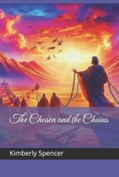 The Chosen and the Chains (Warrior's Legacy: Chronicles of the Called) B0F3VYGZZ8 Book Cover
