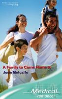 A Family to Come Home To (Harlequin Medical Romance, 297) 0263852202 Book Cover