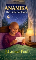 ANAMIKA: The Letter of Hope B0GF8N4TQ6 Book Cover