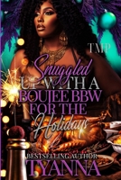 SNUGGLED UP WITH A BOUJEE BBW FOR THE HOLIDAYS (TMP'S SNUGGLED UP HOLIDAY BBW EDITION) B0CRNYK5P1 Book Cover