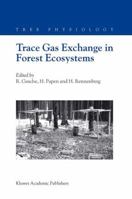 Trace Gas Exchange in Forest Ecosystems 140201113X Book Cover