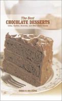The Best Chocolate Desserts: Cakes, Cookies, Brownies, and Other Sinful Sweets (Best Series) 1579122922 Book Cover