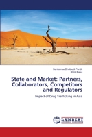 State and Market: Partners, Collaborators, Competitors and Regulators 3659128961 Book Cover