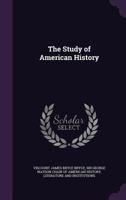 The Study of American History 1406772550 Book Cover