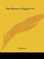 The History of Egypt V12 116259103X Book Cover