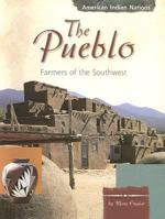 The Pueblo: Farmers of the Southwest (American Indian Nations) 0736813578 Book Cover