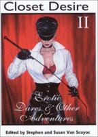 Closet Desire: Erotic Dares and Other Adventures 0595179894 Book Cover