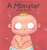 A Monster in the House (Picture Books (Dominique & Friends)) 1894363469 Book Cover
