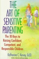 The Art of Sensitive Parenting: The Ten Keys to Raising Confident Children 0425146146 Book Cover