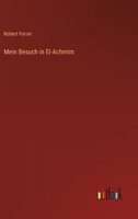 Mein Besuch in El-Achmim 3368247271 Book Cover