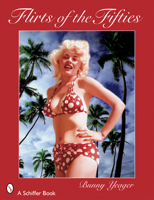 Bunny Yeager's Flirts of the Fifties 0764326376 Book Cover