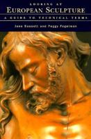 Looking at European Sculpture: A Guide to Technical Terms (Looking at) 1851772200 Book Cover