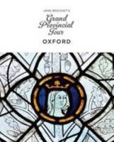 Jane Brocket's Grand Provincial Tour: Oxford 1910233056 Book Cover