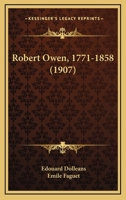 Robert Owen, 1771-1858 (1907) 1161210393 Book Cover