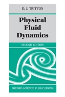 Physical Fluid Dynamics 0442301324 Book Cover