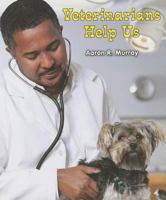 Veterinarians Help Us 1464400547 Book Cover